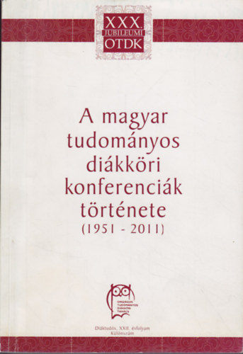 Anderle dm - A magyar tudomnyos dikkri konferencik trtnete (1951-2011)