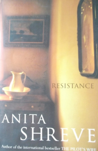 Anita Shreve - Resistance