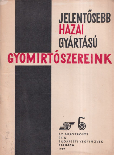 Jelentősebb hazai gyártású gyomirtószereink