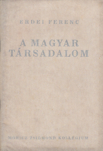 Erdei Ferenc - A magyar t�rsadalom