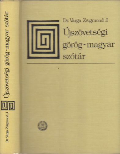 Dr. Varga Zsigmond J. - jszvetsgi grg-magyar sztr