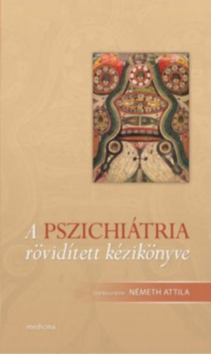 A pszichi�tria r�vid�tett k�zik�nyve