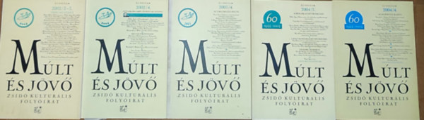 5db m� a M�lt �s j�v�-Zsid� kult�r�lis foly�iratb�l - 2002/2-3., 4., 2003/4., 2004/3., 4.