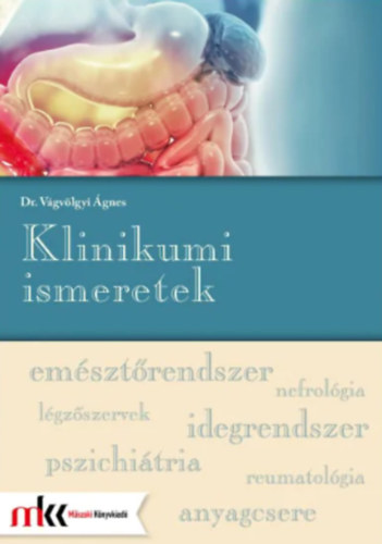 Dr. Vgvlgyi gnes - Klinikumi ismeretek