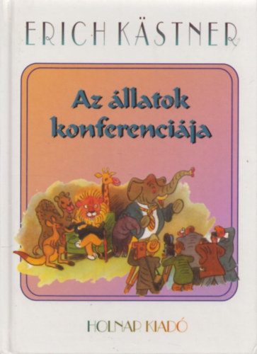 Erich Kstner - Az llatok konferencija
