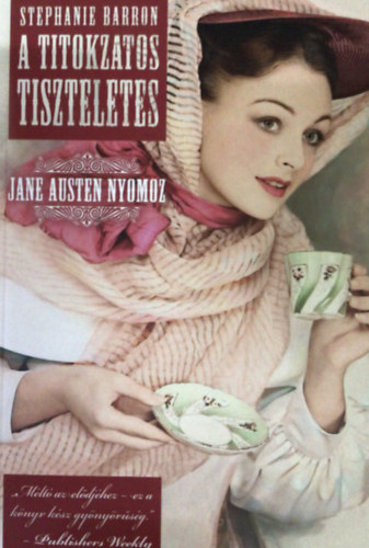 Stephanie Barron - A titokzatos tiszteletes - Jane Austen nyomoz