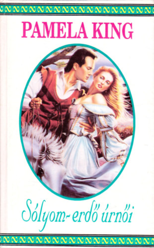 Pamela King - S�lyom-erd� �rn�i
