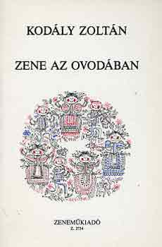 Kodly Zoltn - Zene az ovodban