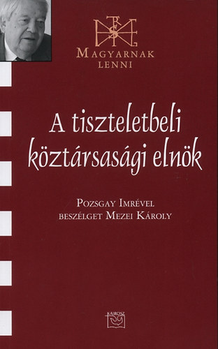 Mezei Kroly - A tiszteletbeli kztrsasgi elnk