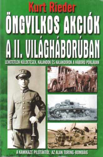 Kurt Rieder - ngyilkos akcik a II. vilghborban