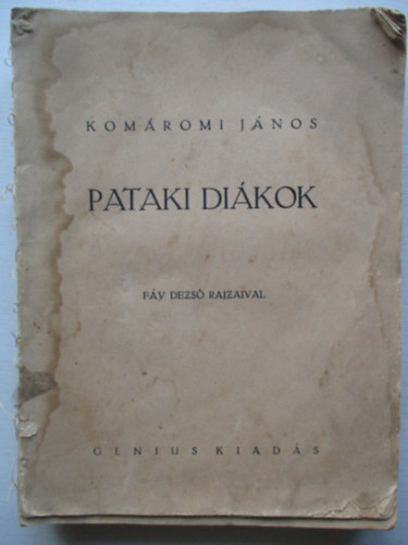 Kom�romi J�nos - Pataki di�kok (F�y Dezs� rajzaival)
