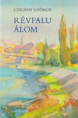 Czigny Gyrgy - Rvfalu lom