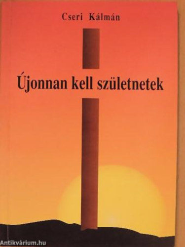 Cseri Klmn - jonnan kell szletnetek - 1993 SZN ELHANGZOTT IGEHRDETS-SOROZAT