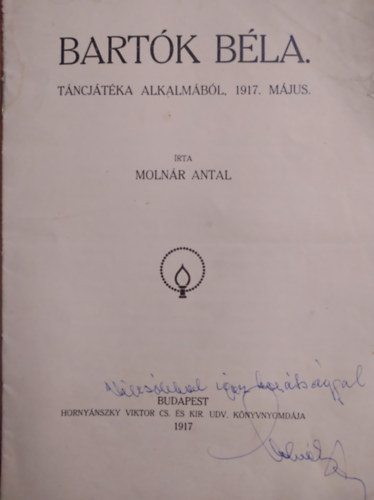 Molnr Antal - BARTK BLA. TNCJTKA ALKALMBL, 1917. MJUS. - DEDIKLT!
