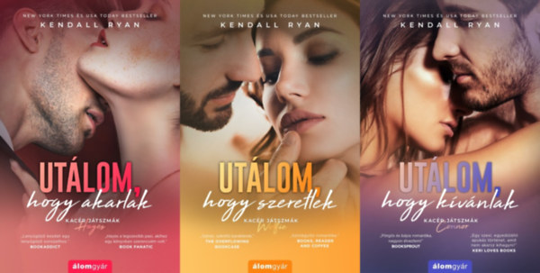 Kendall Ryan - Kac�r j�tszm�k sorozat 1-3. (Ut�lom, hogy akarlak; Ut�lom, hogy szeretlek; Ut�lom, hogy k�v�nlak)