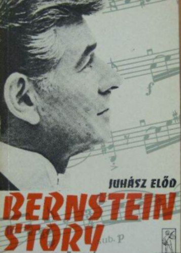 Juhász Előd - Bernstein story