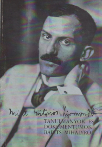 Kelev�z �gnes  (szerk.) - Mint k�l�n�s h�rmond� - Tanulm�nyok, dokumentumok Babits Mih�ly sz�let�s�nek 100. �vfordul�j�ra