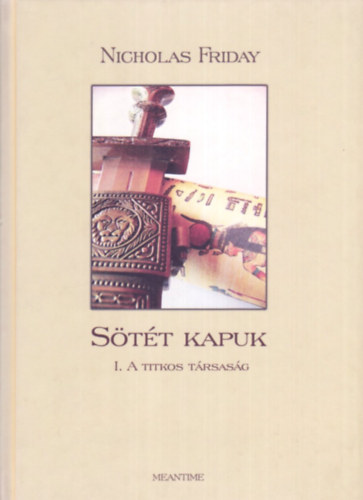 Nicholas Friday - Stt Kapuk I.  - A titkos trsasg