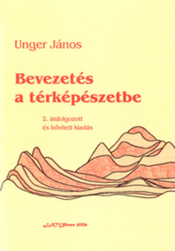 Unger Jnos - Bevezets a trkpszetbe