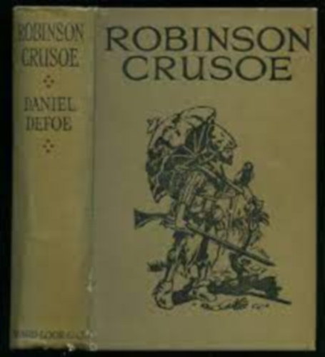 Daniel Defoe - Life and adventures of Robinson Crusoe