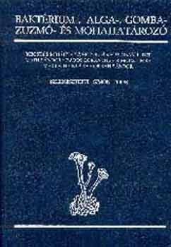 Simon Tibor szerk. - Baktrium-, alga-, gomba-, zuzm- s mohahatroz - 42328/I/1