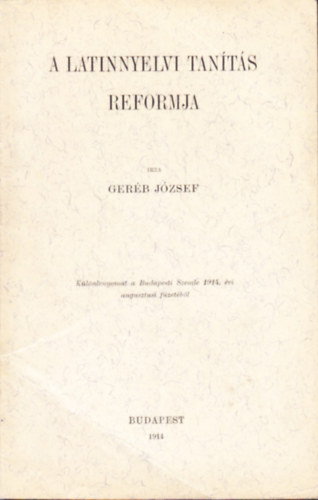 Geréb József - A latinnyelvi tanítás reformja