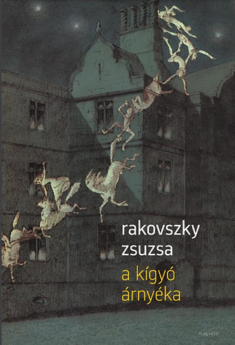 Rakovszky Zsuzsa - A kgy rnyka