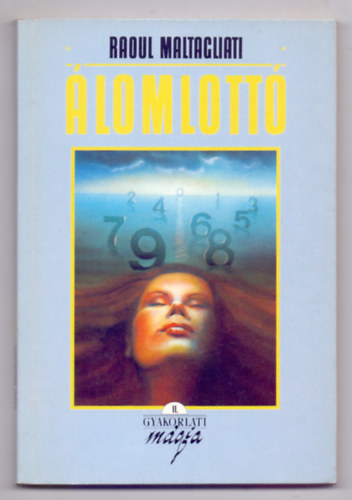 Raoul Maltagliati - �lomlott� II. Gyakorlati m�gia