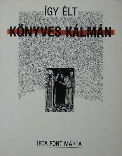 Font Mrta - gy lt Knyves Klmn