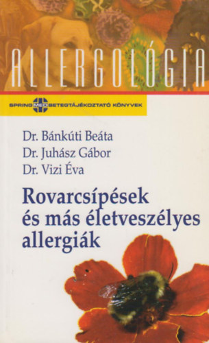 Bnkti-Juhsz-Vizi Dr. - Rovarcspsek s ms letveszlyes allergik