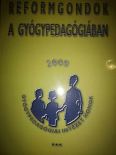 Reformgondok a gy�gypedag�gi�ban
