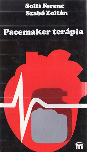 Szab� Zolt�n Solti Ferenc - Pacemaker ter�pia