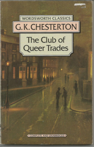 Gilbert Keith Chesterton - The Club of Queer Trades