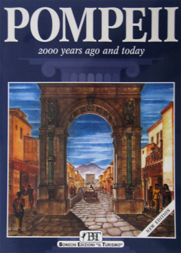 Alberto C. Carpiceci - Pompeii 2000 Years Ago and Today - With Map