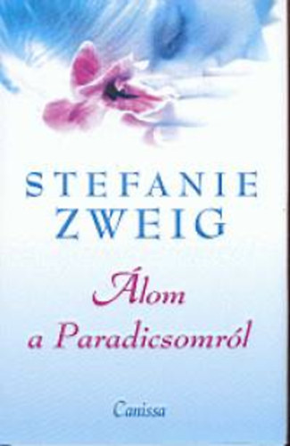 Stefanie Zweig - �lom a Paradicsomr�l