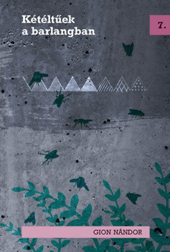 Gion N�ndor - K�t�lt�ek a barlangban