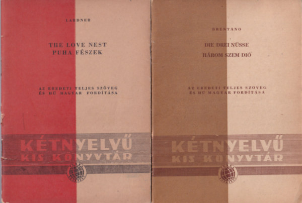 Oscar Wilde, Cl. Brentano R. Lardner - 3 db Ktnyelv Kis Knyvtr sorozat ktete: Hrom szem di, Az odaad bart, Puha fszek
