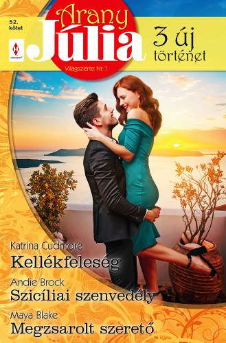 Andie Brock, Maya Blake Katrina Cudmore - Kellkfelesg / Szicliai szenvedly / Megzsarolt szeret