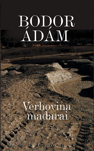 Bodor dm - Verhovina madarai