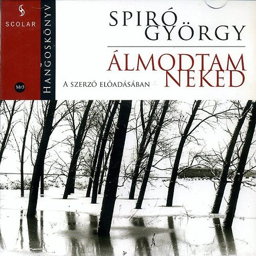 Spir Gyrgy - lmodtam neked - Hangosknyv MP3 - A szerz eladsban