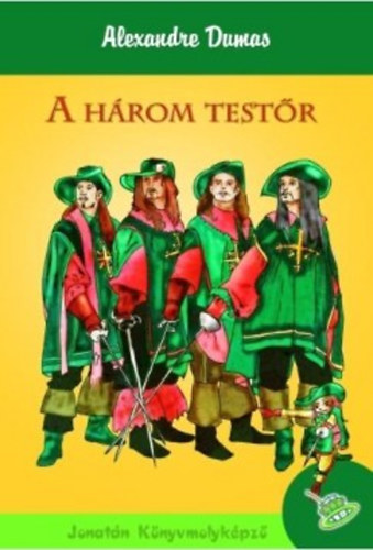 Alexandre Dumas - A h�rom test�r