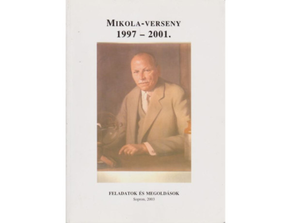 Mikola-verseny 1997-2001.