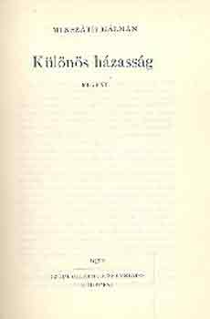 Miksz�th K�lm�n - K�l�n�s h�zass�g