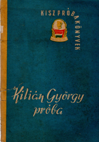Kilián György próba