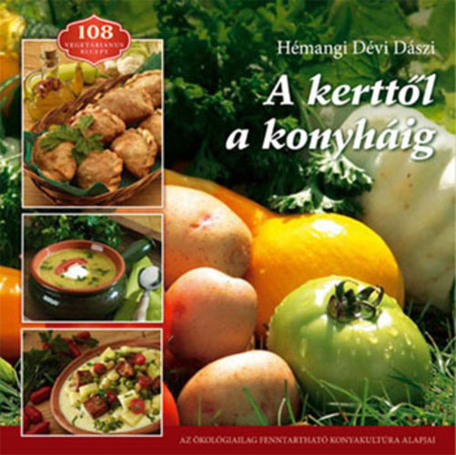 Hémangi Dévi Dászi - A kertől a konyháig
