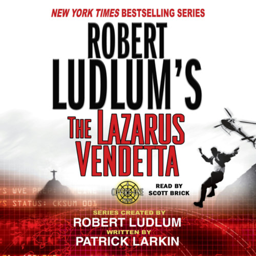 Robert Ludlum; Patrick Larkin - The Lazarus Vendetta