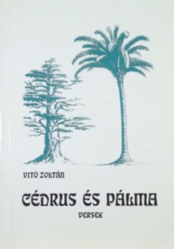 Vit� Zolt�n - C�drus �s p�lma - versek