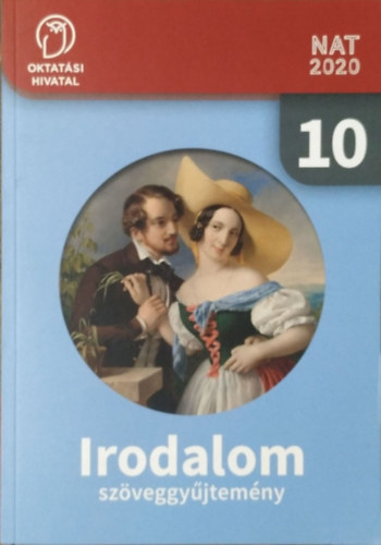 S�ndor Csilla  (szerk.) - Irodalom 10. Sz�veggy�jtem�ny