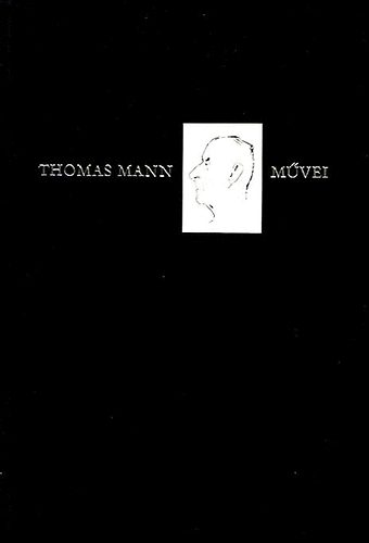 Thomas Mann - Thomas Mann m�vei 3. - J�zsef �s testv�rei I-II.
