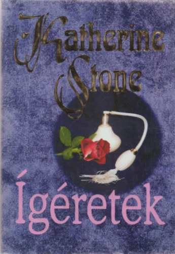 Katherine Stone - �g�retek